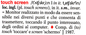 voce Touch Screen nel Vocabolario della lingua italiana Devoto-Oli 2009
