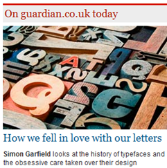 True to type: how we fell in love with our letters – Articolo di Simon Garfield in The Guardian
