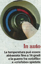 Immagine: in auto la temperatura può essere abbassata fino a 16 gradi e la guerra fra criofilo e criofobo spietata
