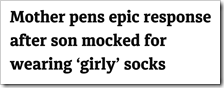 Esempio di titolo: Mother pens epic response after son mocked for wearing ‘girly’ socks