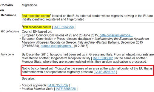 Hotspot: first reception centre located on the EU's external border where migrants arriving in the EU are initially identified, registered and fingerprinted. […] Not to be confused with 'hotspot' in the sense of an area at the external border of the EU that is confronted with disproportionate migratory pressure.