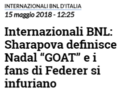 Internazionali BNL: Maria Sharapova definisce Rafa Nadal “GOAT” e i fans di Roger Federer si infuriano. 