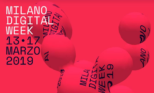 Milano Digital Week 13-17 marzo 2019