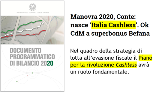 Manovra 2020, Conte: nasce “Italia Cashless”. OK Cdm a superbonus Befana. Nel quadro della strategia di lotta all’evasione fiscale il Piano per la rivoluzione Cashlee avrà un ruolo fondamentale. 