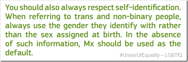 You should also always respect self-identification. 